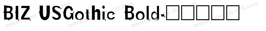 BIZ USGothic Bold字体转换
